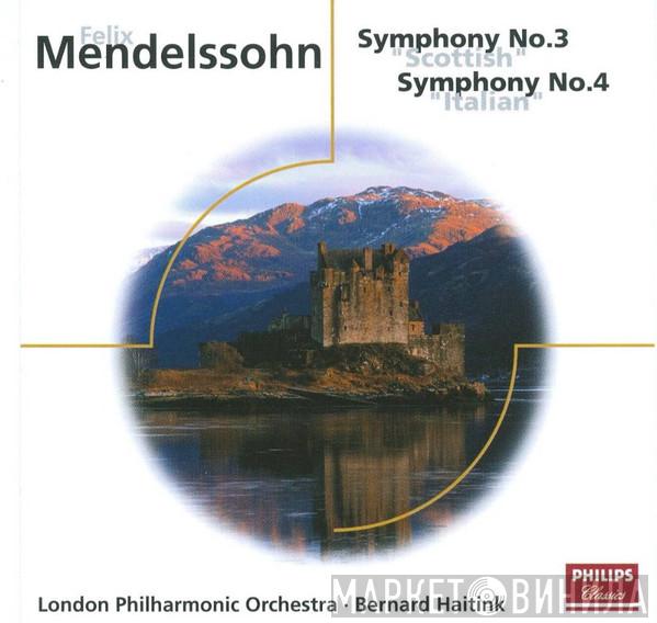 , Felix Mendelssohn-Bartholdy , The London Philharmonic Orchestra  Bernard Haitink  - Symphony No. 3 “Scottish” , Symphony No. 4 “Italian”