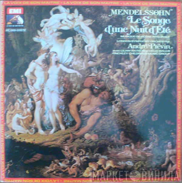 - Felix Mendelssohn-Bartholdy , The London Symphony Orchestra Avec André Previn Et Lilian Watson , Delia Wallis  Finchley Children's Music Group  - Le Songe D'une Nuit D'été (Musique De Scène Intégrale)