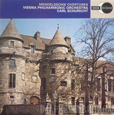 Felix Mendelssohn-Bartholdy, Wiener Philharmoniker, Carl Schuricht - Overtures