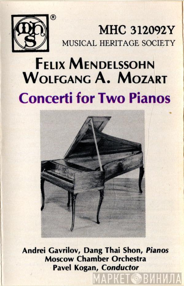 , Felix Mendelssohn-Bartholdy , Wolfgang Amadeus Mozart · Andrei Gavrilov , Dang Thai Son , Moscow Chamber Orchestra  Pavel Kogan  - Concerti For Two Pianos