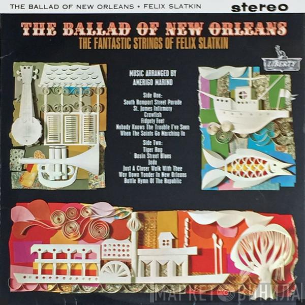 Felix Slatkin - The Ballad Of New Orleans