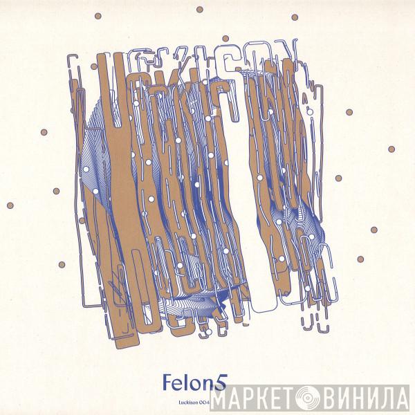 Felon5 - Luckison004