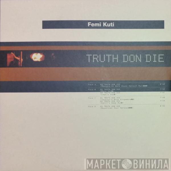 Femi Kuti - Truth Don Die