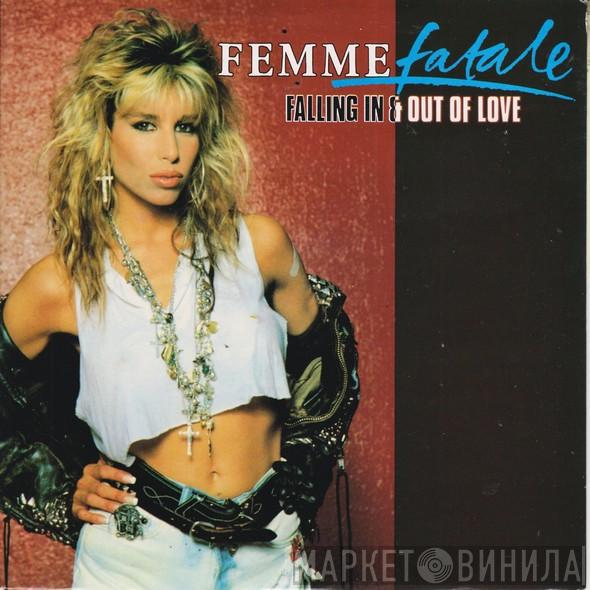 Femme Fatale  - Falling In & Out Of Love