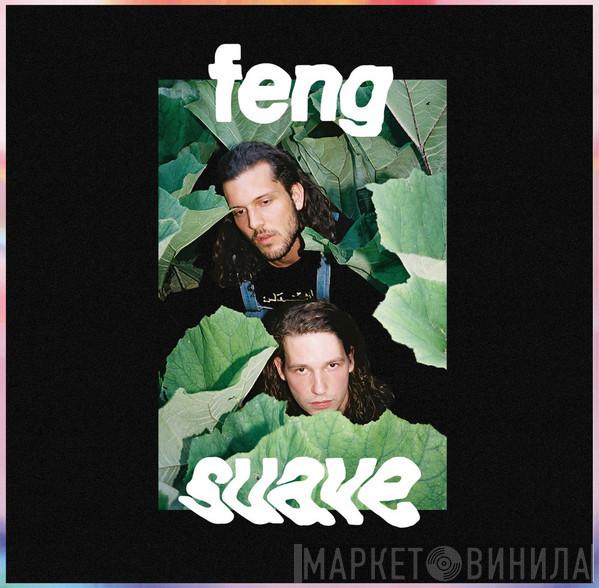  Feng Suave  - Feng Suave