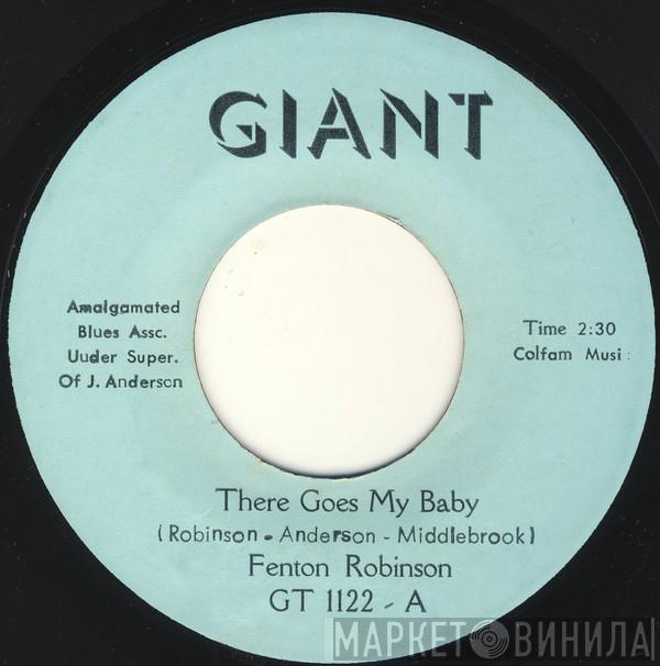 Fenton Robinson - There Goes My Baby / Fen - Ton A Soul