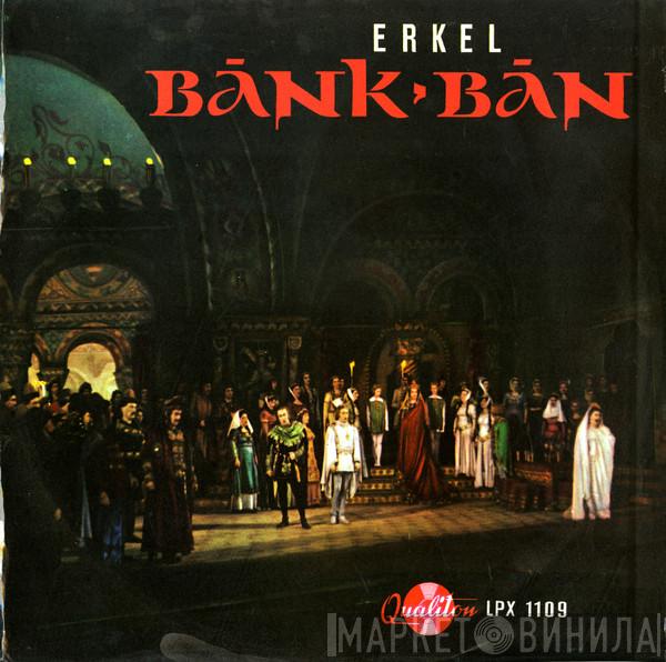 Ferenc Erkel - Bánk Ban, Excerpts