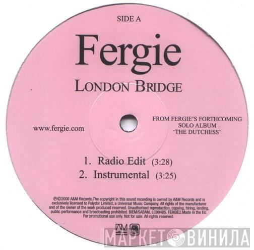  Fergie   - London Bridge
