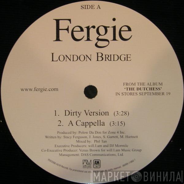  Fergie   - London Bridge