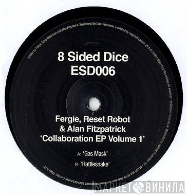 Fergie, Reset Robot, Alan Fitzpatrick - Collaboration EP Volume 1