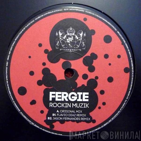  Fergie  - Rockin Muzik