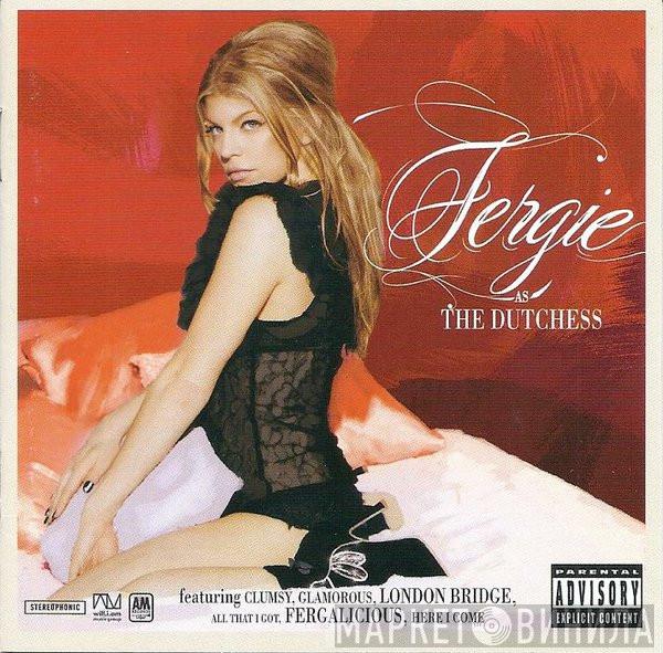  Fergie   - The Dutchess