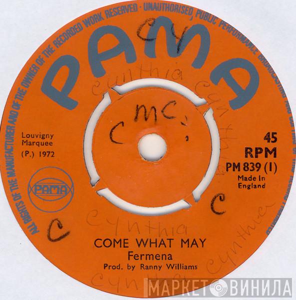Fermena Edwards - Come What May