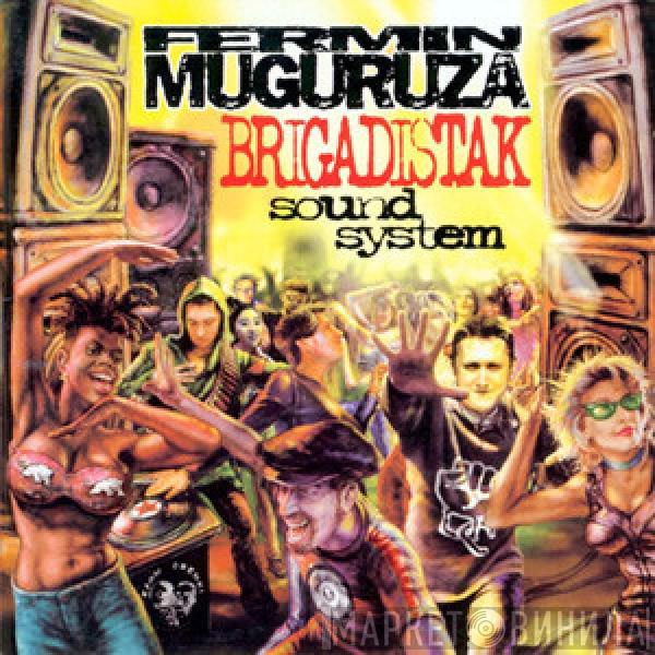 Fermin Muguruza - Brigadistak Sound System