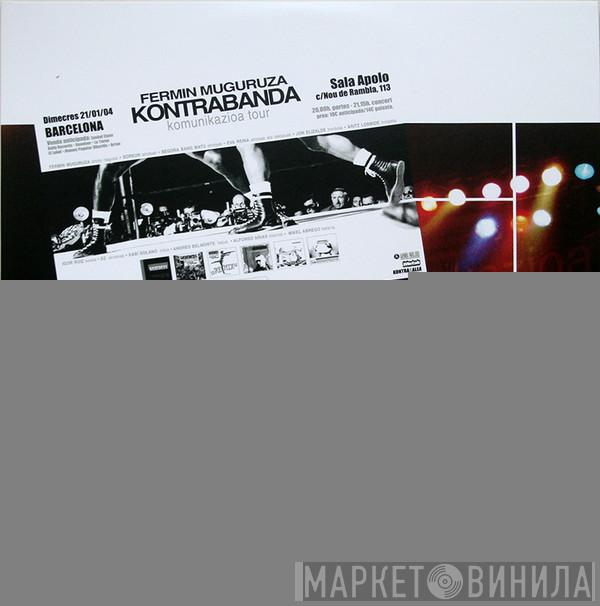Fermin Muguruza Kontrabanda - Komunikazioa Tour