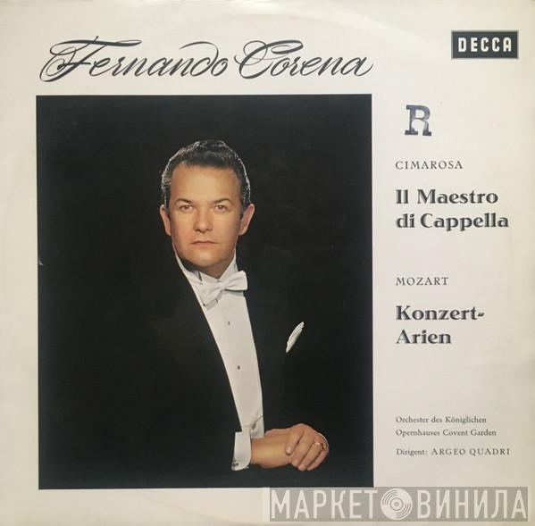 , Fernando Corena , Domenico Cimarosa  Wolfgang Amadeus Mozart  - Cimarosa: Il Maestro Di Capella - Mozart: Konzertarien