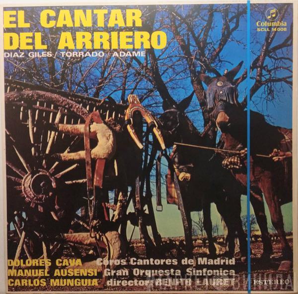 Fernando Díaz Giles, Adolfo Torrado, Serafín Adame, Dolores Cava, Manuel Ausensi, Carlos Munguía - El Cantar Del Arriero