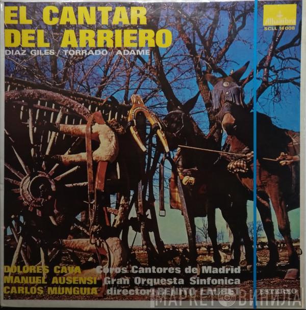 , Fernando Díaz Giles y Adolfo Torrado - Serafín Adame , Dolores Cava , Manuel Ausensi  Carlos Munguía  - El Cantar Del Arriero