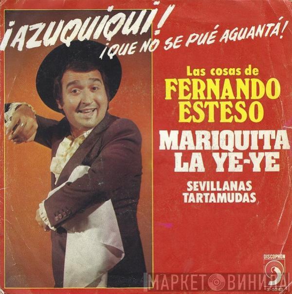 Fernando Esteso - Mariquita La Ye-Ye