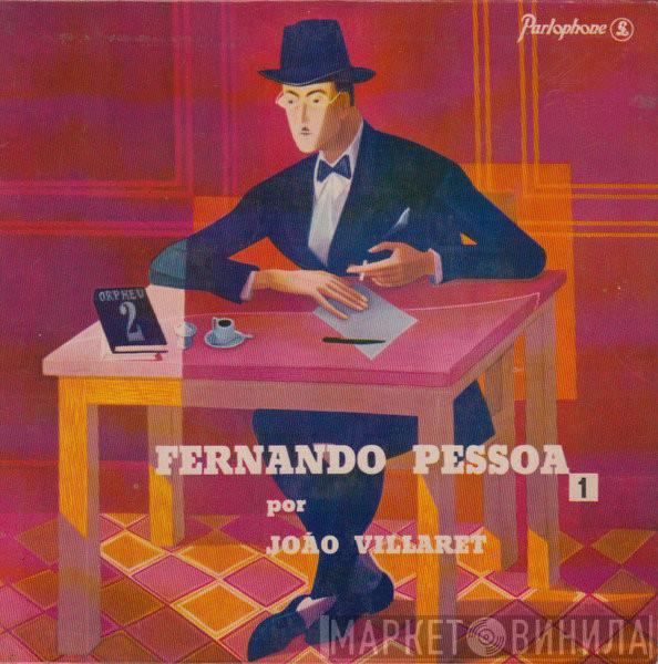 Fernando Pessoa, João Villaret - Fernando Pessoa Por João Villaret 1