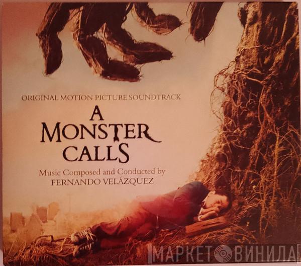 Fernando Velázquez - A Monster Calls (Original Motion Picture Soundtrack)