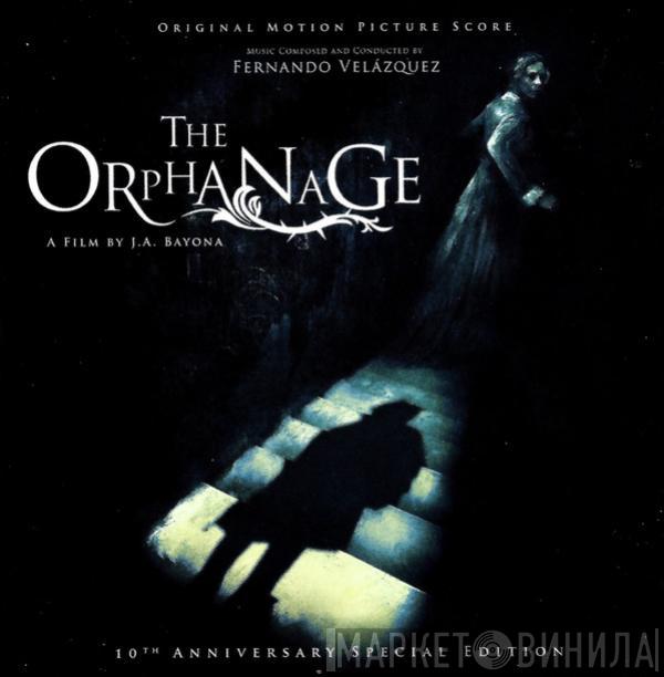 Fernando Velázquez - The Orphanage - 10th Anniversary Edition (Original Motion Picture Score)
