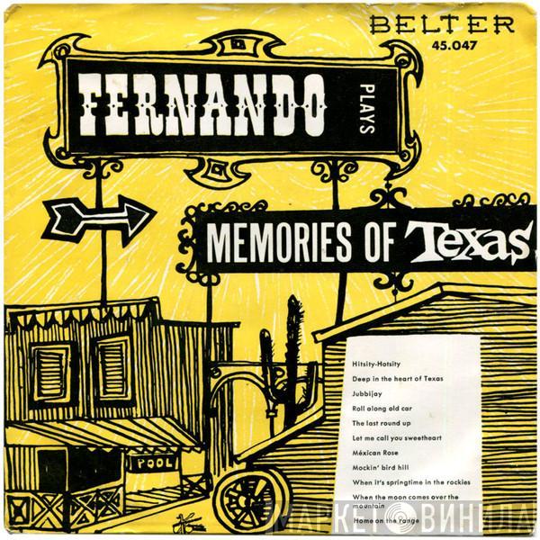 Fernando Y Su Ritmo - Fernando Plays Memories Of Texas