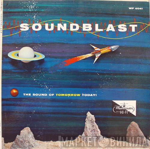  Ferrante & Teicher  - Soundblast (The Sound Of Tomorrow Today!)