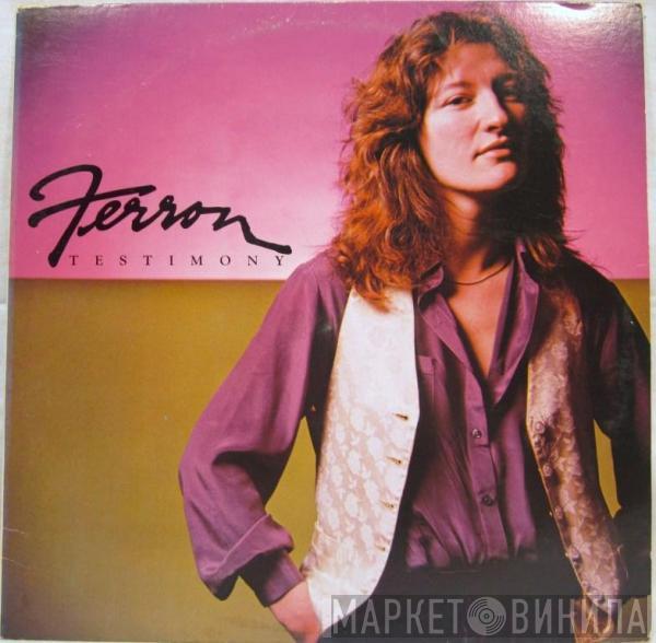 Ferron  - Testimony