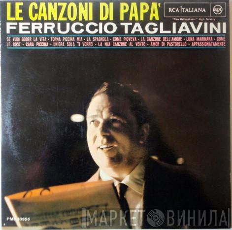 Ferruccio Tagliavini - Le Canzoni Di Papà