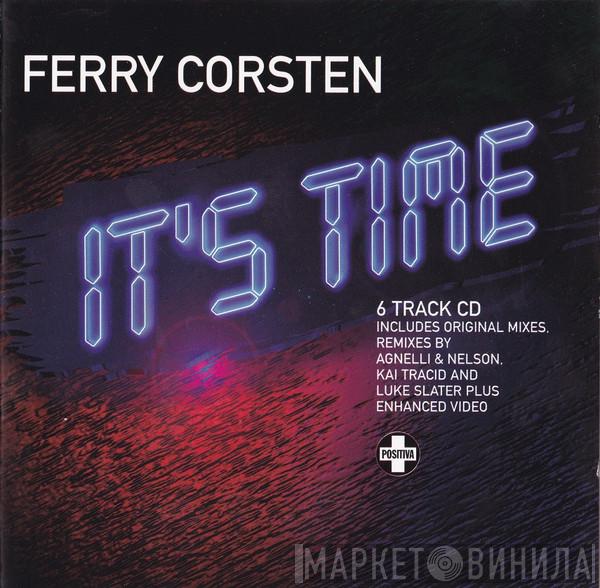 Ferry Corsten - It's Time