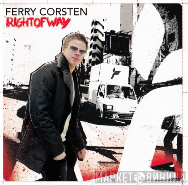 Ferry Corsten - Right Of Way