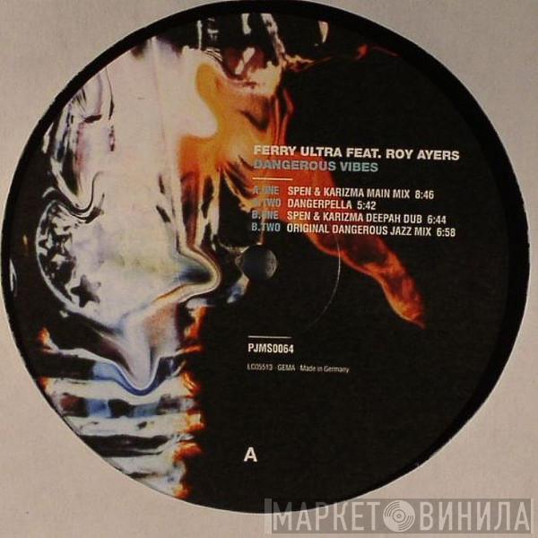 Ferry Ultra, Roy Ayers - Dangerous Vibes (Spen & Karizma Remixes)