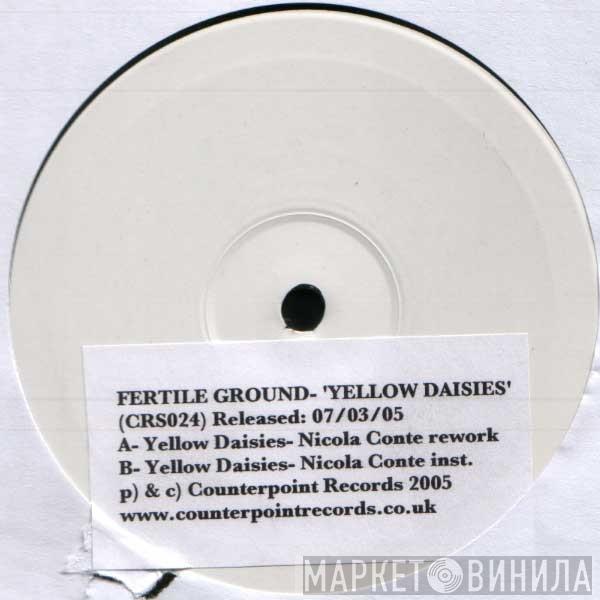 Fertile Ground - Yellow Daisies (Nicola Conte Reworks)