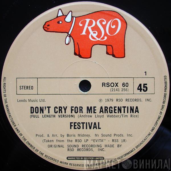 Festival  - Don't Cry For Me Argentina