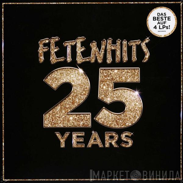  - Fetenhits - 25 Years