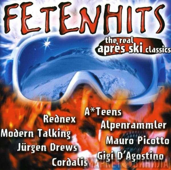  - Fetenhits - The Real Après Ski Classics