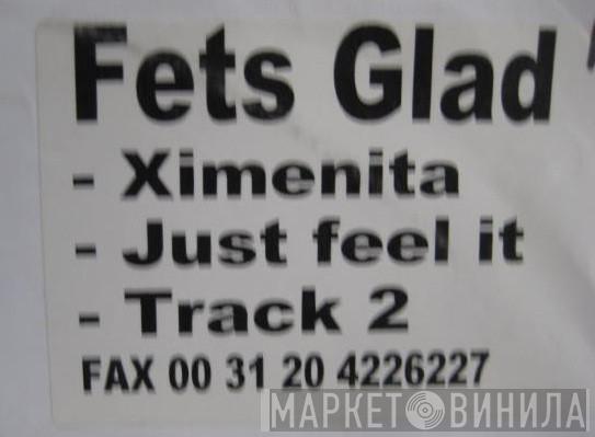 Fets Glad - Ximenita