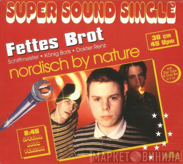 Fettes Brot - Nordisch By Nature