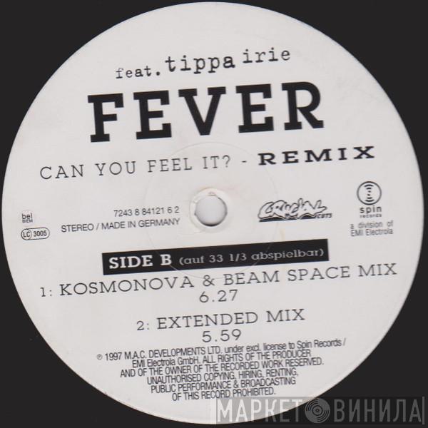 Fever , Tippa Irie - Can You Feel It? Remix