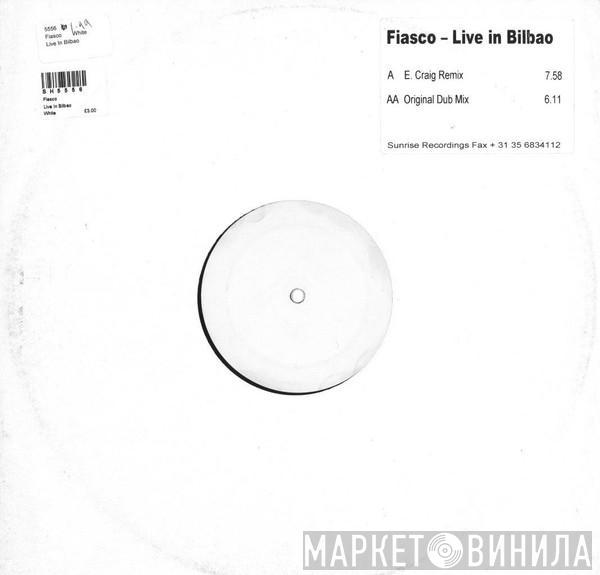 Fiasco  - Live In Bilbao