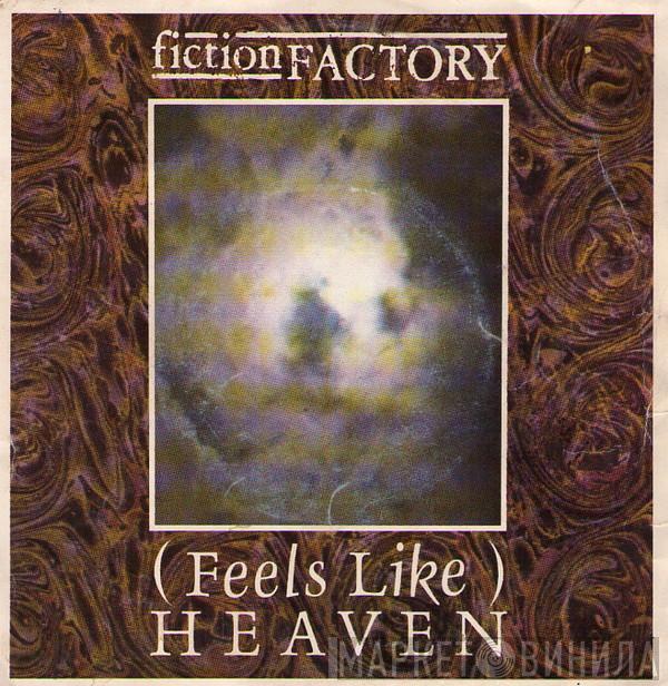 Fiction Factory - (Feels Like) Heaven