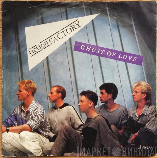 Fiction Factory - Ghost Of Love