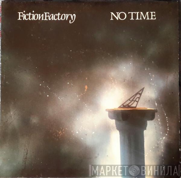Fiction Factory - No Time