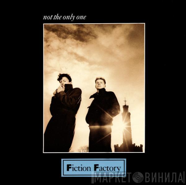 Fiction Factory - Not The Only One