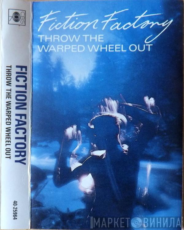  Fiction Factory  - Throw The Warped Wheel Out