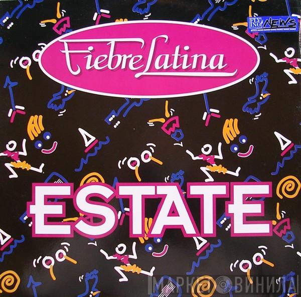  Fiebre Latina  - Estate