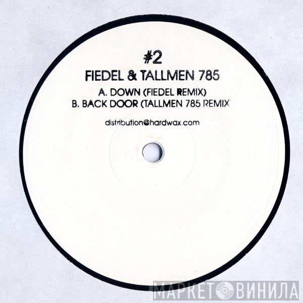 Fiedel, Tallmen. 785 - Down / Back Door