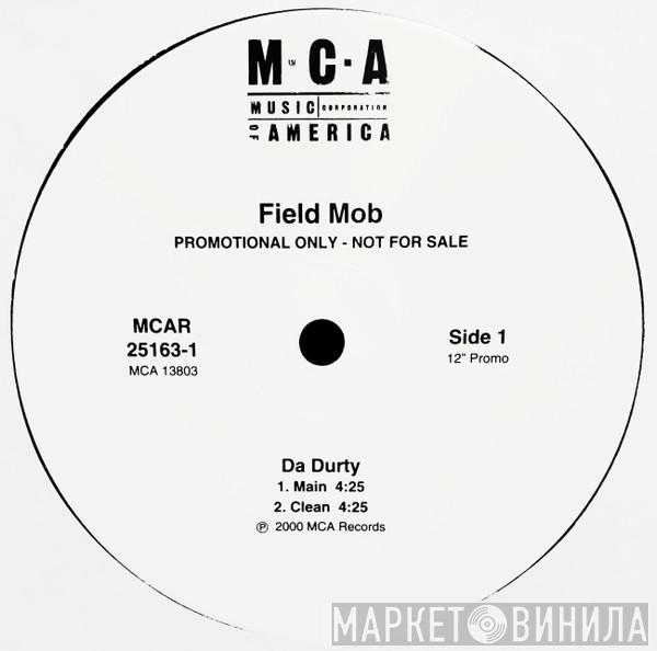 Field Mob - Da Durty