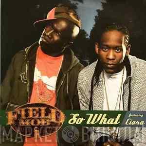 Field Mob - So What